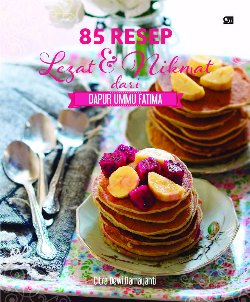 Jual Buku 85 Resep Lezat Nikmat Dari Dapur Ummu Fatima Oleh Citra