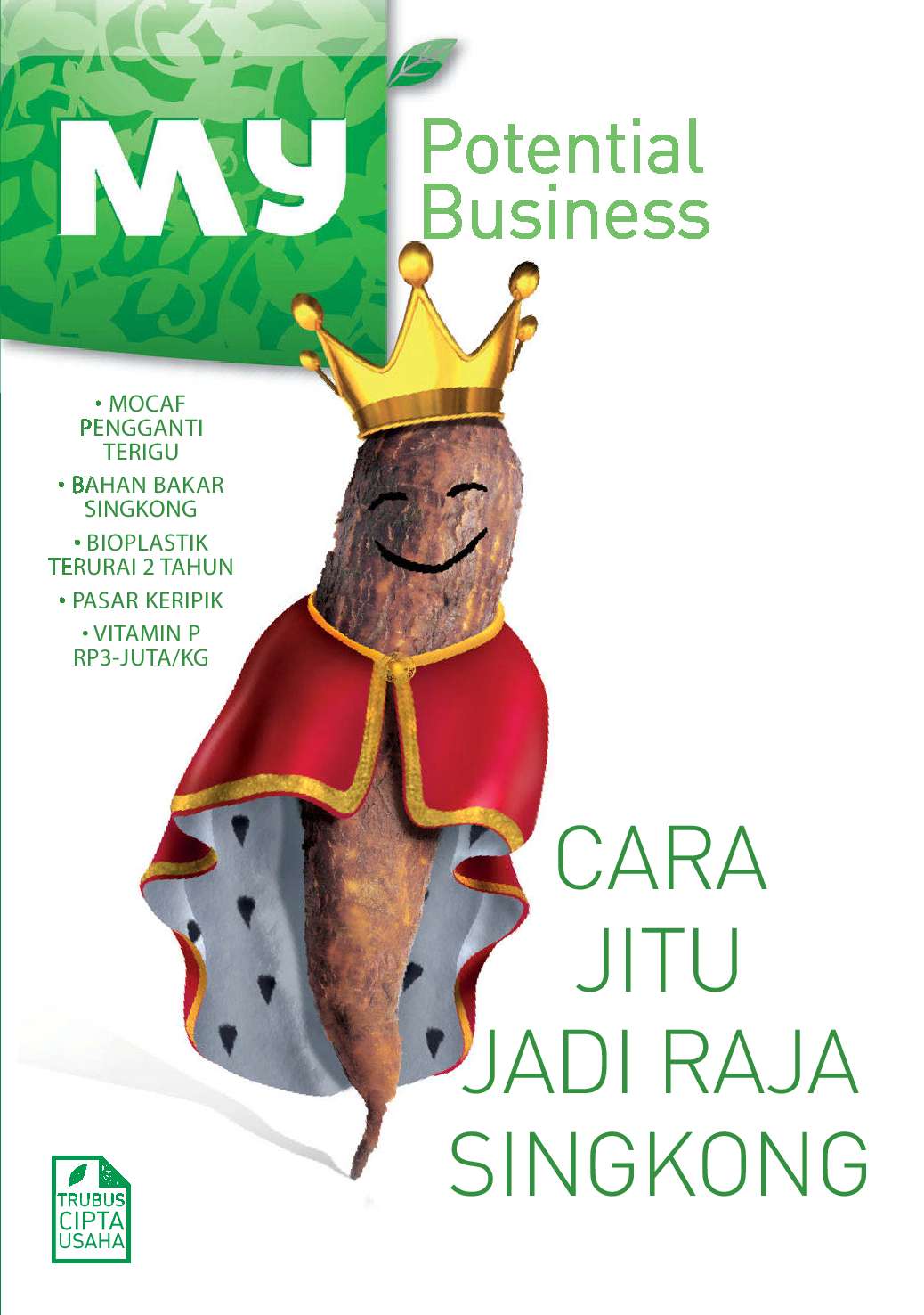 my potential business cara jitu jadi raja singkong book by redaksi trubus gramedia digital my potential business cara jitu jadi raja singkong book by redaksi trubus gramedia digital