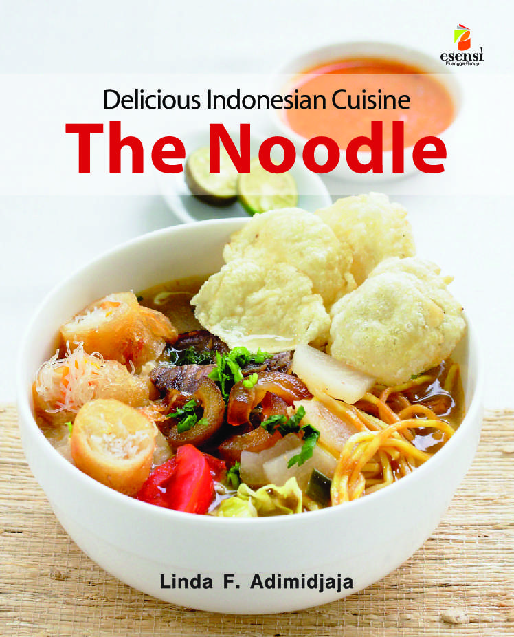 Delicious Indonesian Cuisine: The Noodle Book by Esensis Kitchen  Gramedia Digital
