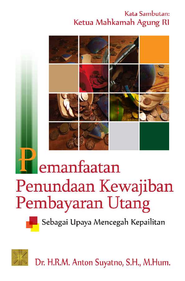jual buku pemanfaatan penundaan kewajiban pembayaran utang sebagai upaya mencegah kepailitan jual buku pemanfaatan penundaan kewajiban pembayaran utang sebagai upaya mencegah kepailitan