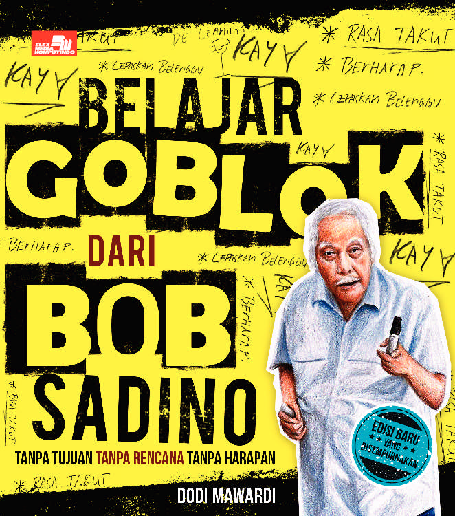 Jual Buku Belajar Goblok Dari Bob Sadino (Edisi Baru Yang