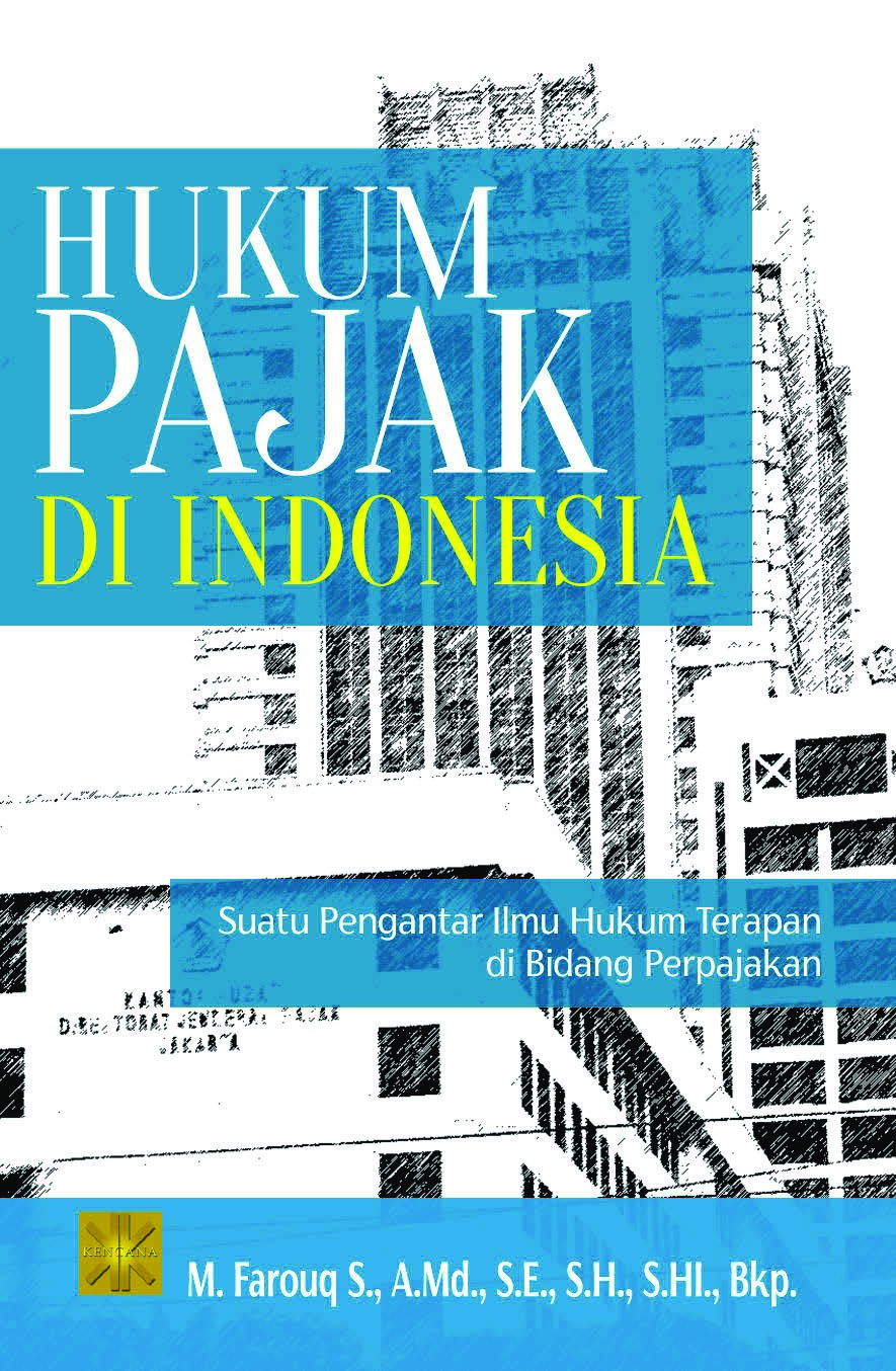 Jual Buku Hukum Pajak Di Indonesia oleh M. Farouq Jual Buku Hukum Pajak Di Indonesia oleh M. Farouq