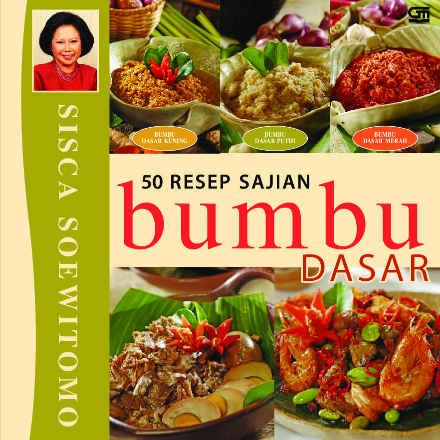 Jual Buku 50 Resep Sajian Bumbu Dasar Oleh Sisca Soewitomo Gramedia Digital Indonesia Jual Buku 50 Resep Sajian Bumbu Dasar Oleh Sisca Soewitomo Gramedia Digital Indonesia