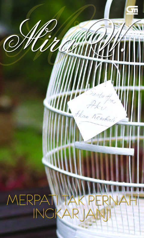 Merpati Tak Pernah Ingkar Janji Book By Mira W Gramedia