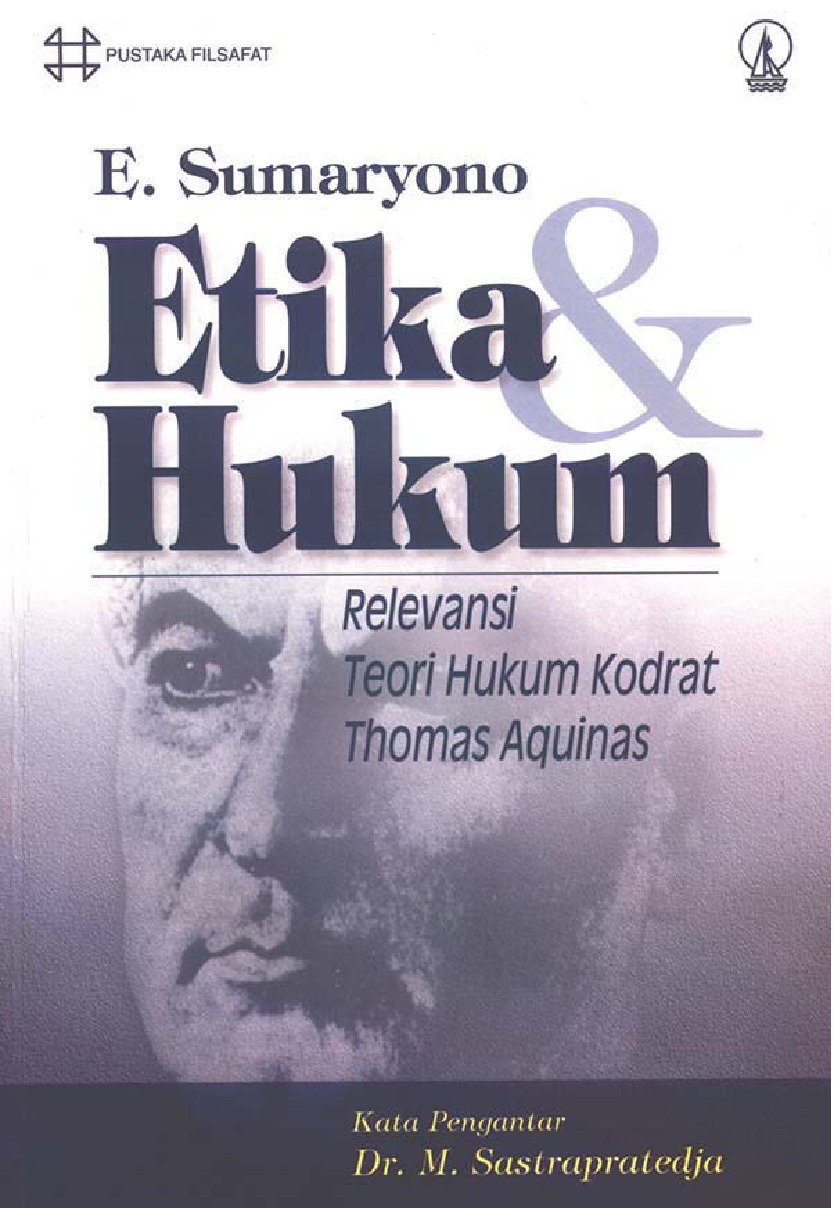 Etika Dan Hukum: Relevansi Teori Hukum Kodrat Thomas ...