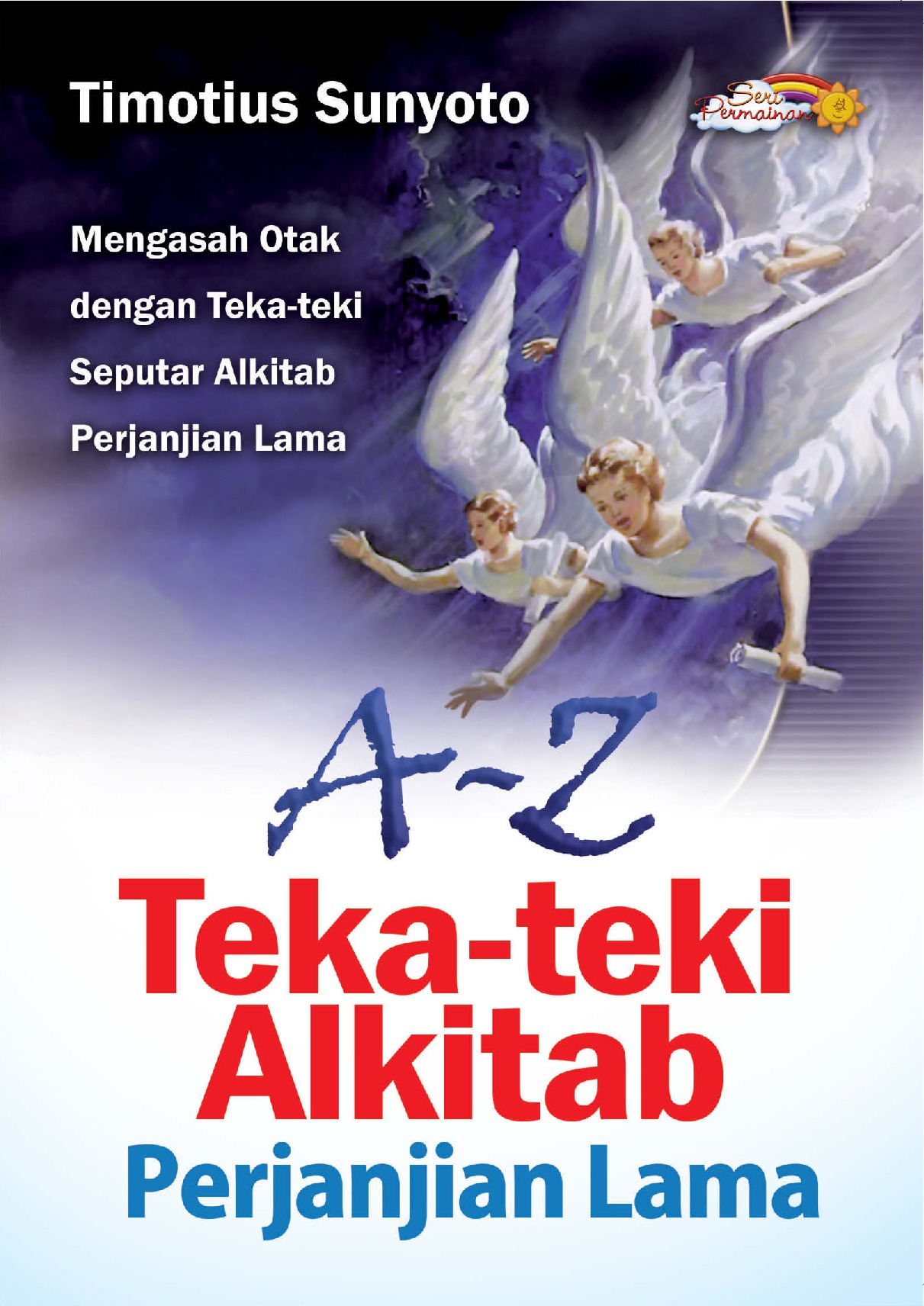 AZ Tekateki Alkitab Perjanjian Lama, Mengasah Otak Dengan Tekateki