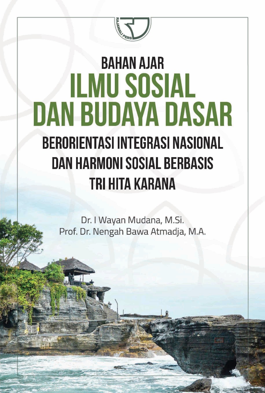 Jual Buku Bahan Ajar Ilmu Sosial Dan Budaya Dasar Berorientasi Integrasi Nasional Dan Harmoni Sosial Berbasis Tri Hita Karana Oleh I Wayan Mudana Gramedia Digital Indonesia