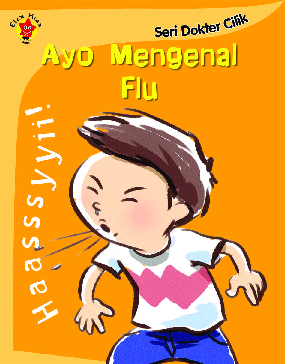 Seri Dokter Cilik Ayo Mengenal Flu Book By Kiki Sulistiyani