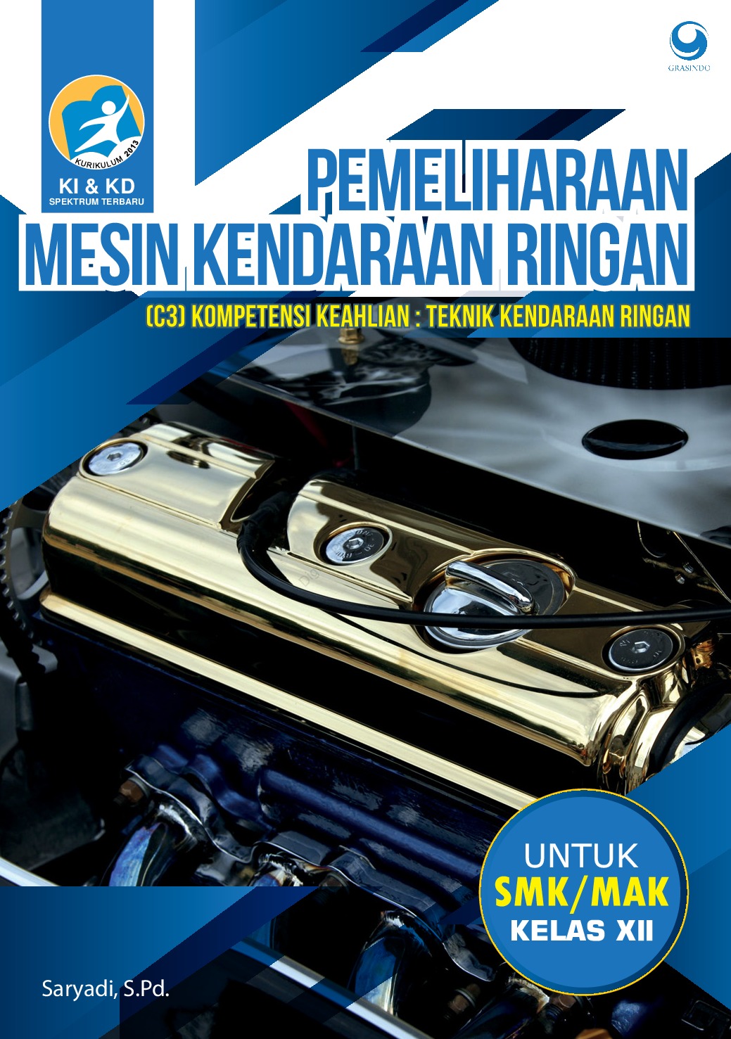 Pemeliharaan Mesin Kendaraan Ringan Smk Mak Kelas Xii Book By Saryadi S Pd Gramedia Digital