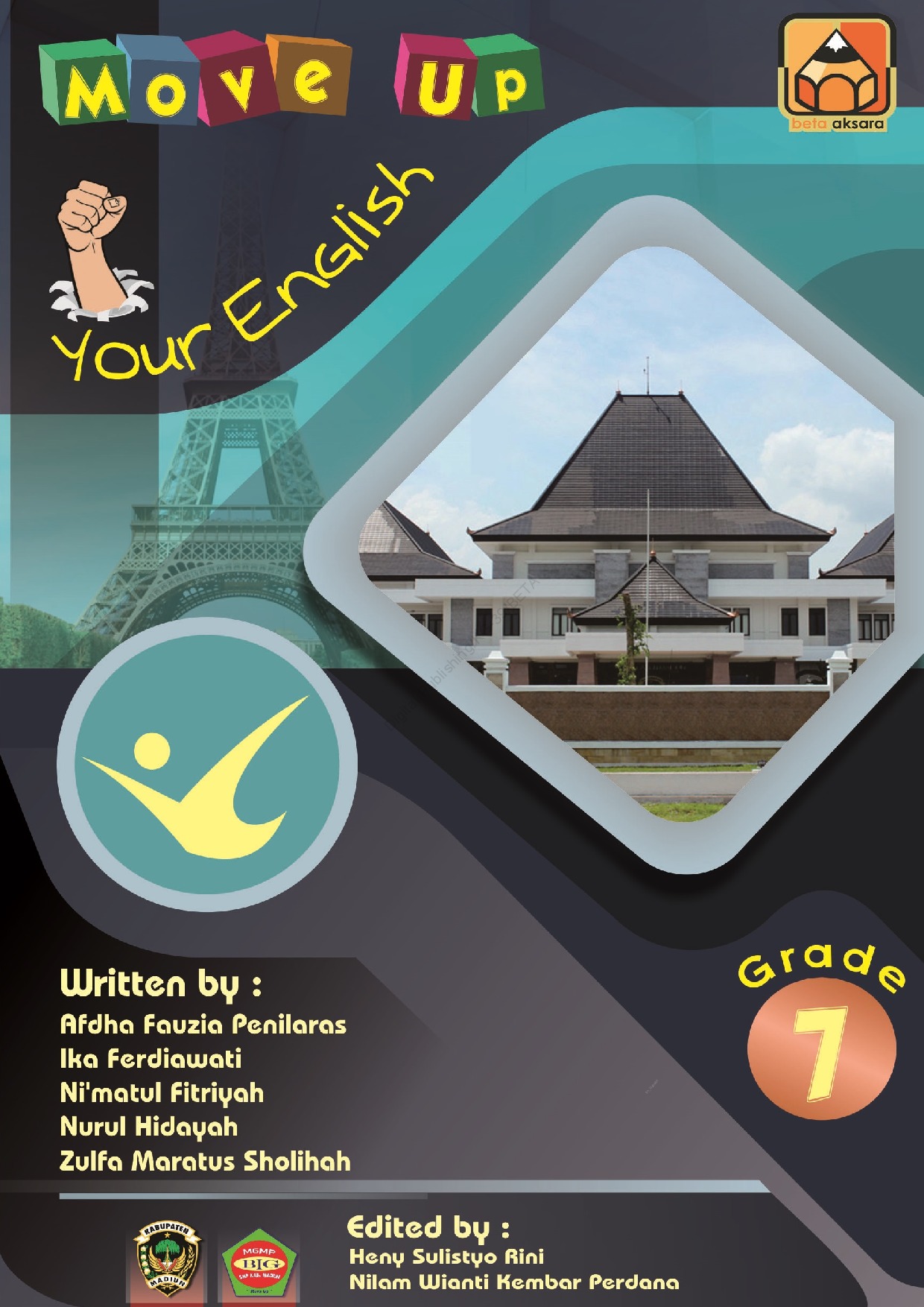 Move Up Your English Grade 7 Book By Afdha Fauzia Penilaras Ika Ferdiwati Ni Matul Fitriyah Nurul Hidayah Zulfa Maratus Sholihah Gramedia Digital