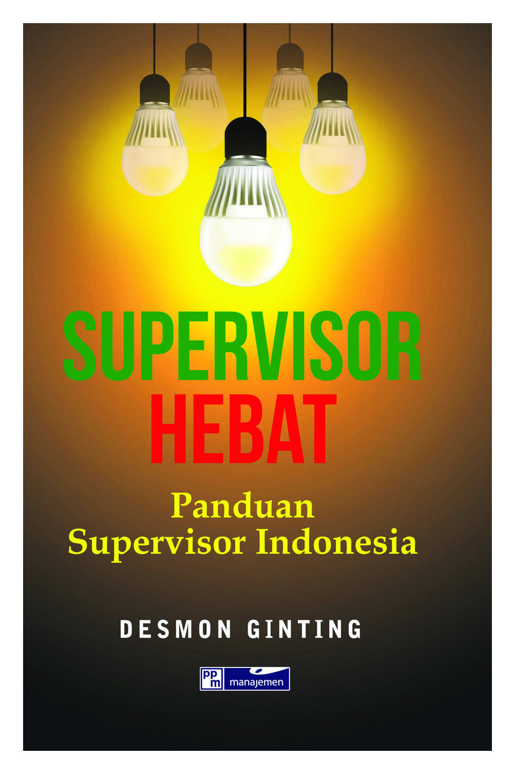 supervisor hebat panduan supervisor indonesia book by supervisor hebat panduan supervisor indonesia book by