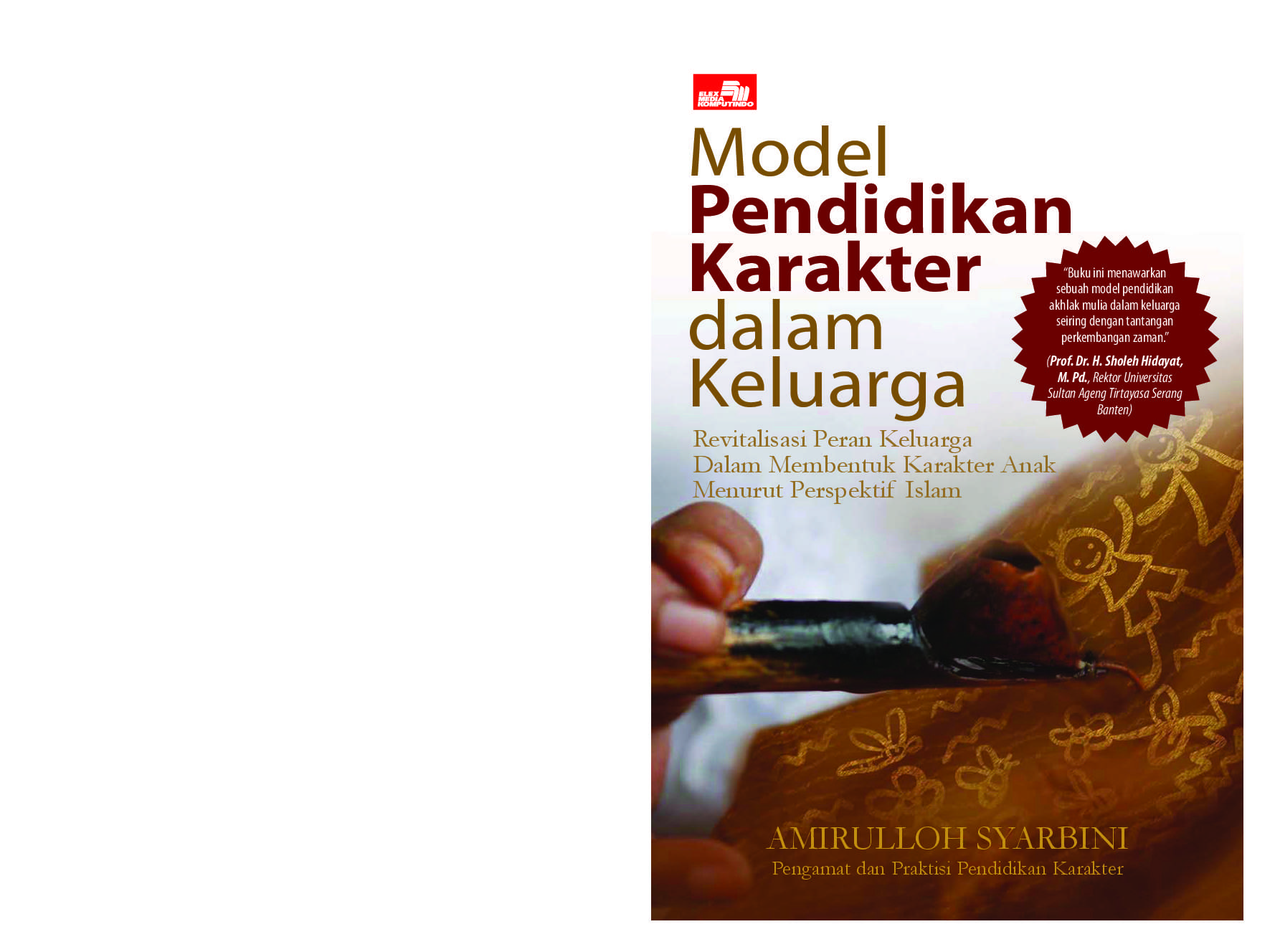 Jual Buku Model Pendidikan Karakter Dalam Keluarga Oleh Amirulloh Syarbini Gramedia Digital Indonesia
