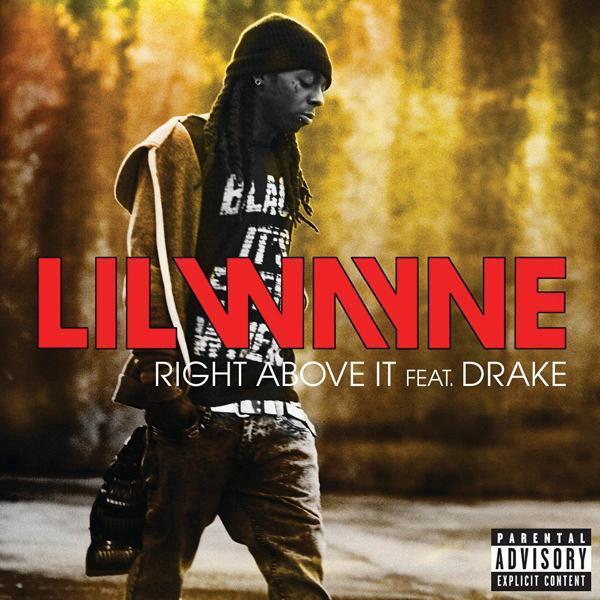 Lil Wayne- Right Above It (feat. Drake)