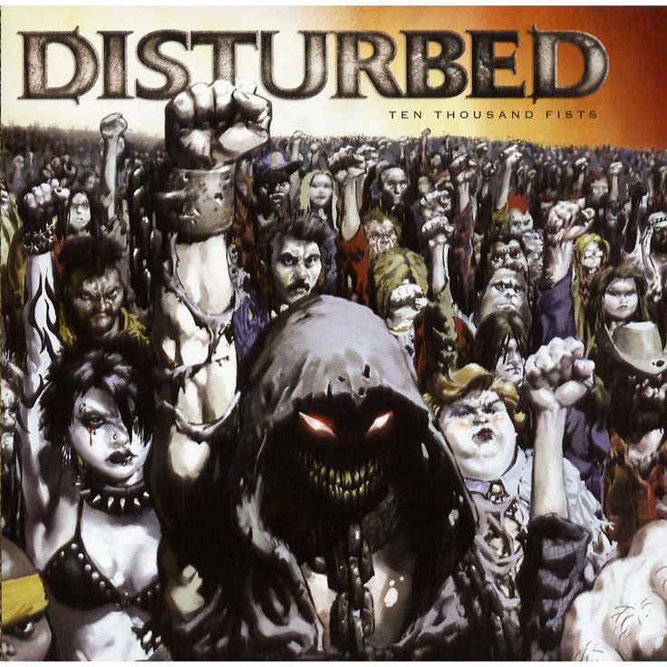 Disturbed- Ten Thousand Fists