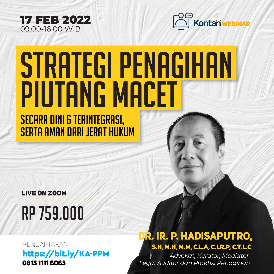 STRATEGI PENAGIHAN PIUTANG MACET Secara Dini & Terintegrasi, Serta Aman dari Jerat Hukum