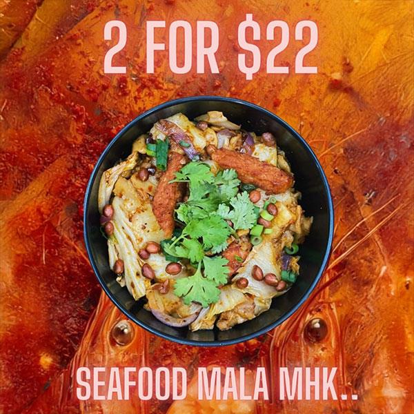 2 Bowls Seafood Mala MHK For $22