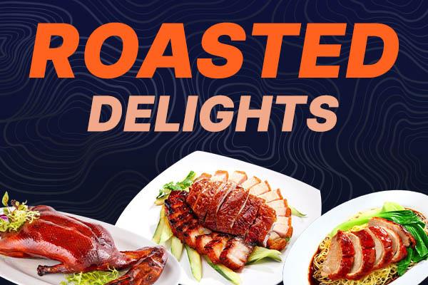 ROASTED DELIGHTS