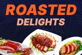 ROASTED DELIGHTS