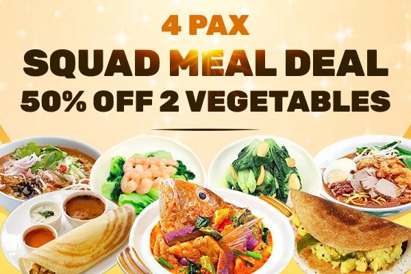 4 Pax Squad Meal Deal 50% OFF Vegetables