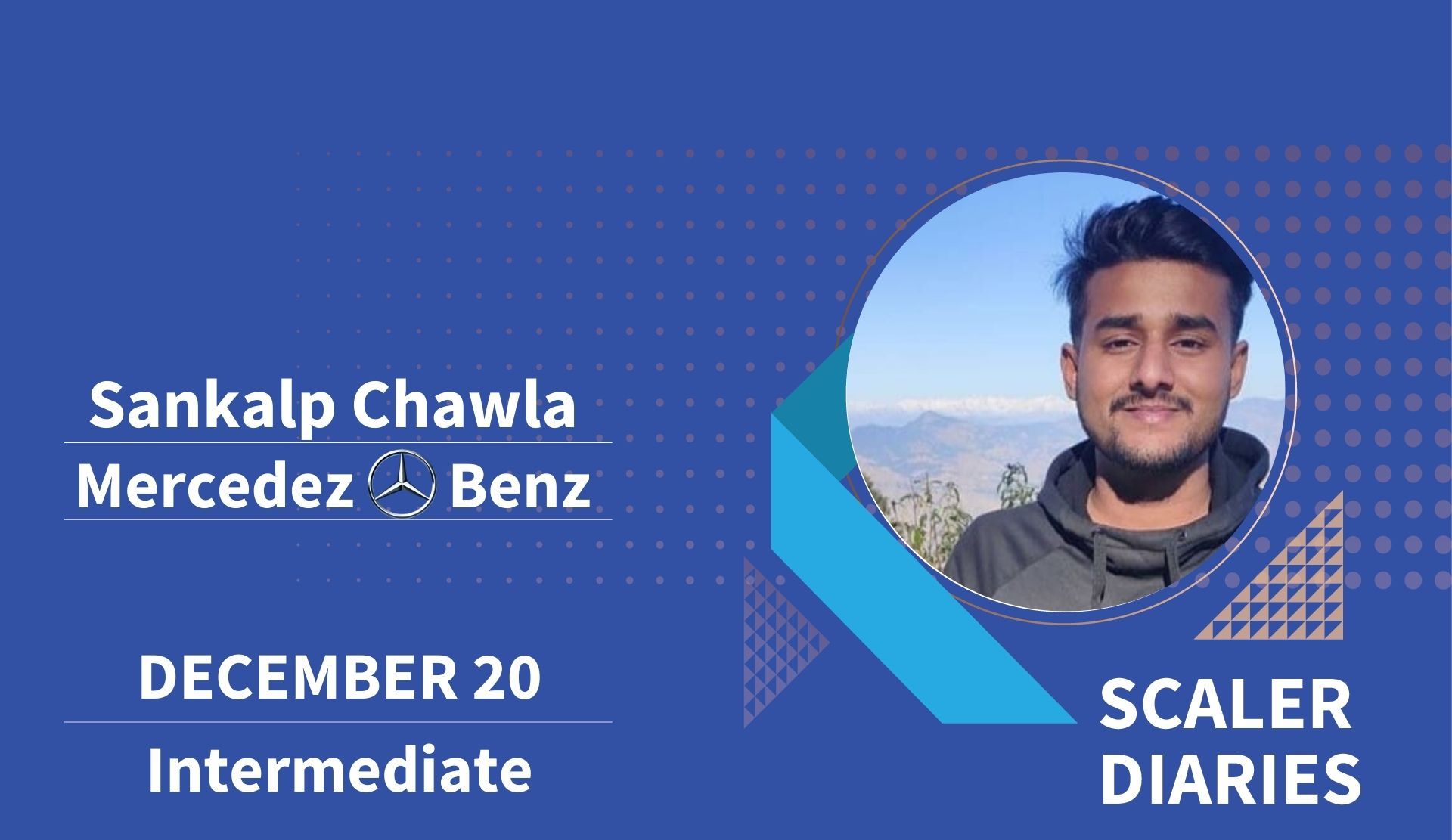 Scaler Diaries: Sankalp Chawla's Journey To Mercedez-Benz