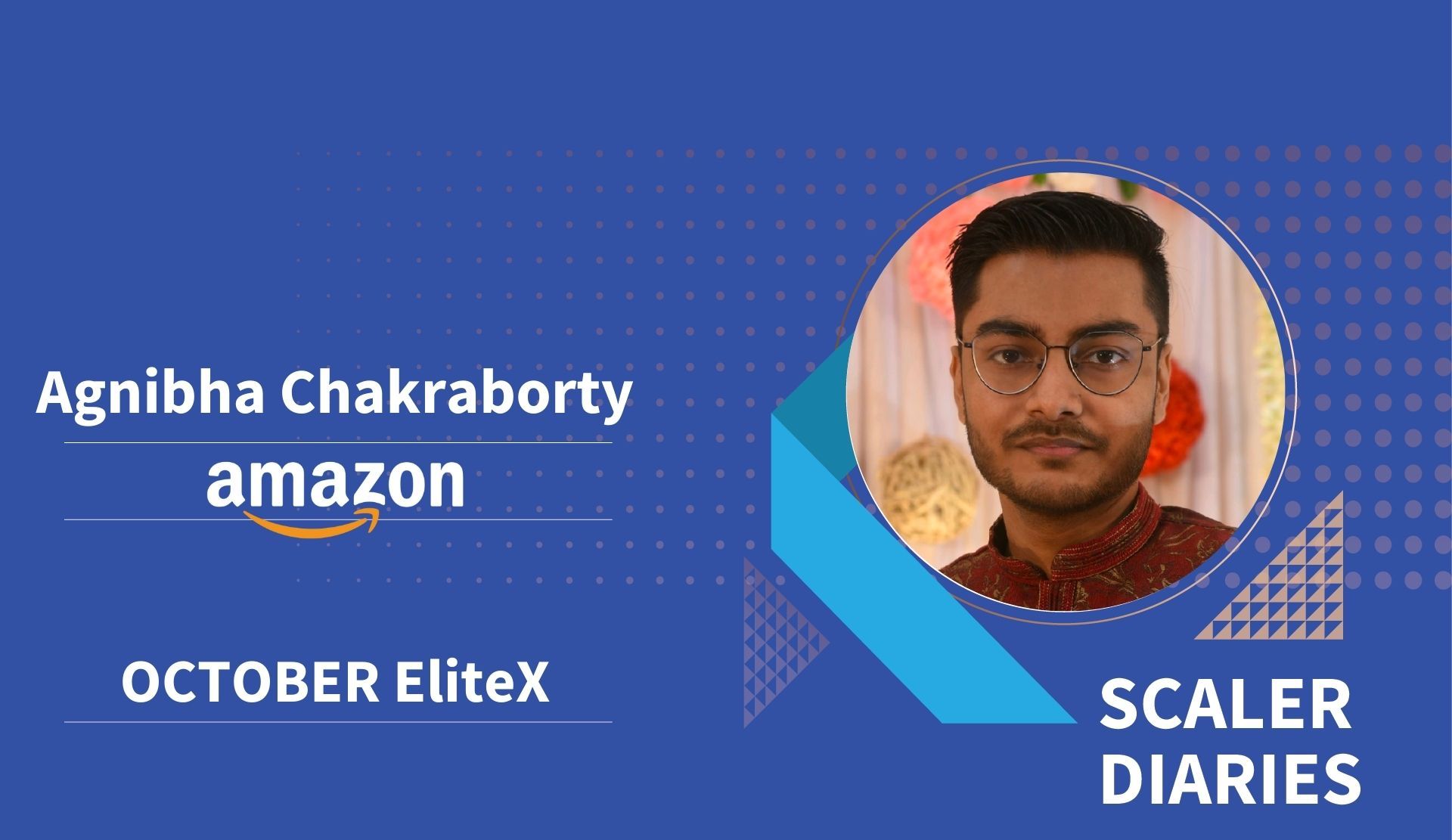 Scaler Diaries: Agnibha Chakraborty's Journey to Amazon