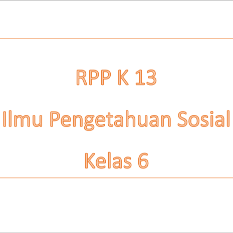 RPP Ilmu Pengetahuan Sosial Kelas 6 SD