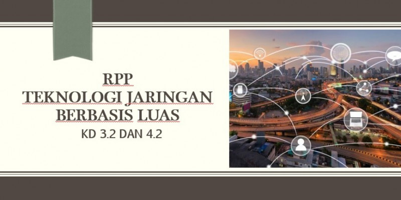 Melakukan Instalasi Perangkat Jaringan Berbasis Luas Melakukan Instalasi Perangkat Jaringan Berbasis Luas