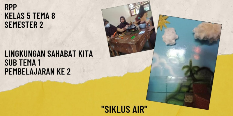 GURU BERBAGI | Rencana Pembelajaran Siklus Air_Kelas 5 SD