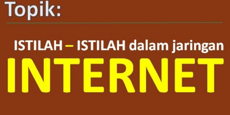 GURU BERBAGI | Memahami istilah-istilah dalam jaringan internet