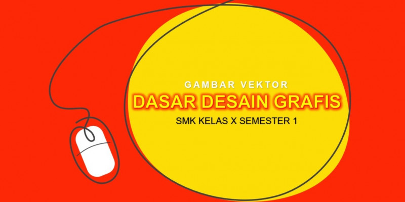 GURU BERBAGI | RPP Dasar Desain Grafis Kelas X SMK