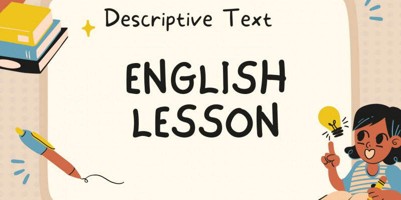 GURU BERBAGI | Materi Kelas X (Descriptive Text)