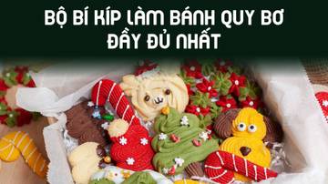 Bài 5. Cách làm Bánh quy bơ giòn thơm cực đơn giản