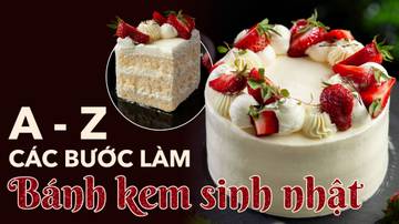 Khóa học: Cách làm bánh kem sinh nhật cơ bản