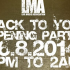 LMA - Back to You Opening Party
