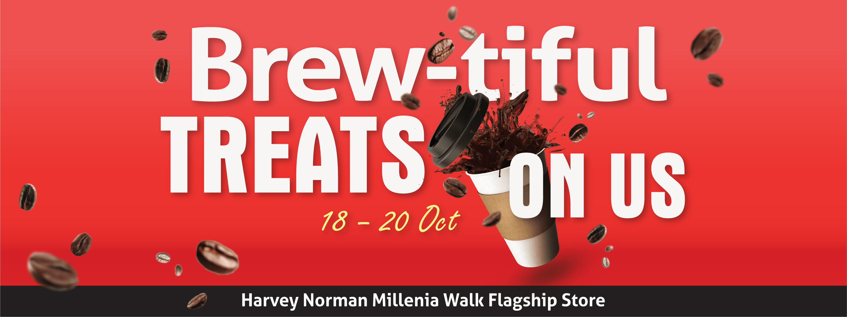 Harvey Norman Brew-tiful Treats on Us