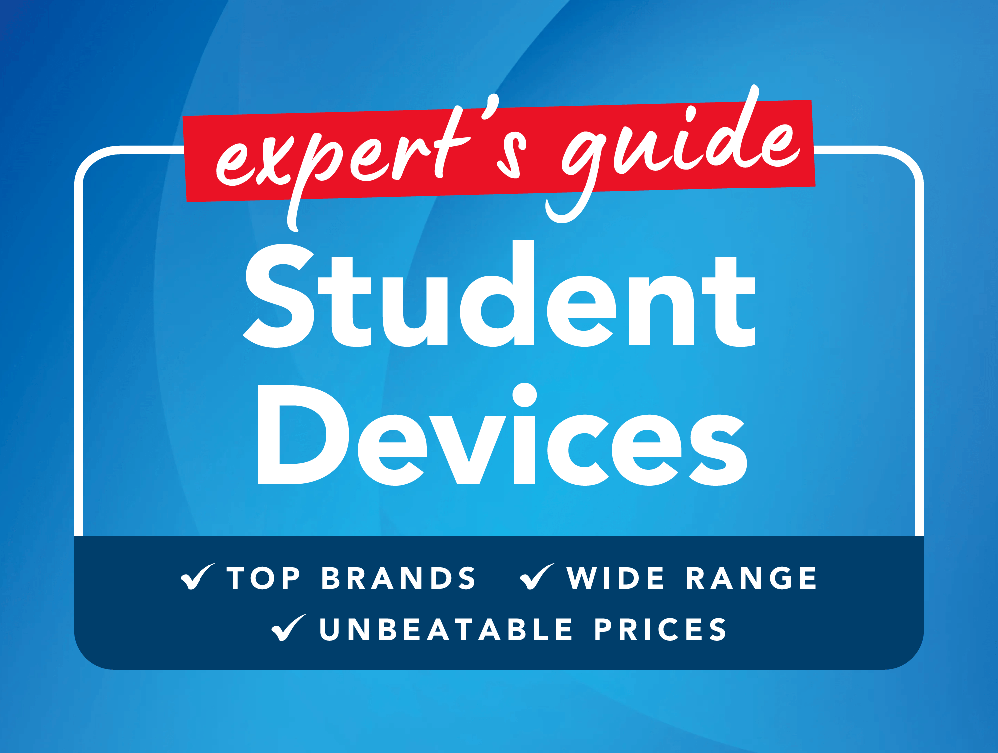 Expert's Guide to Student Devices
