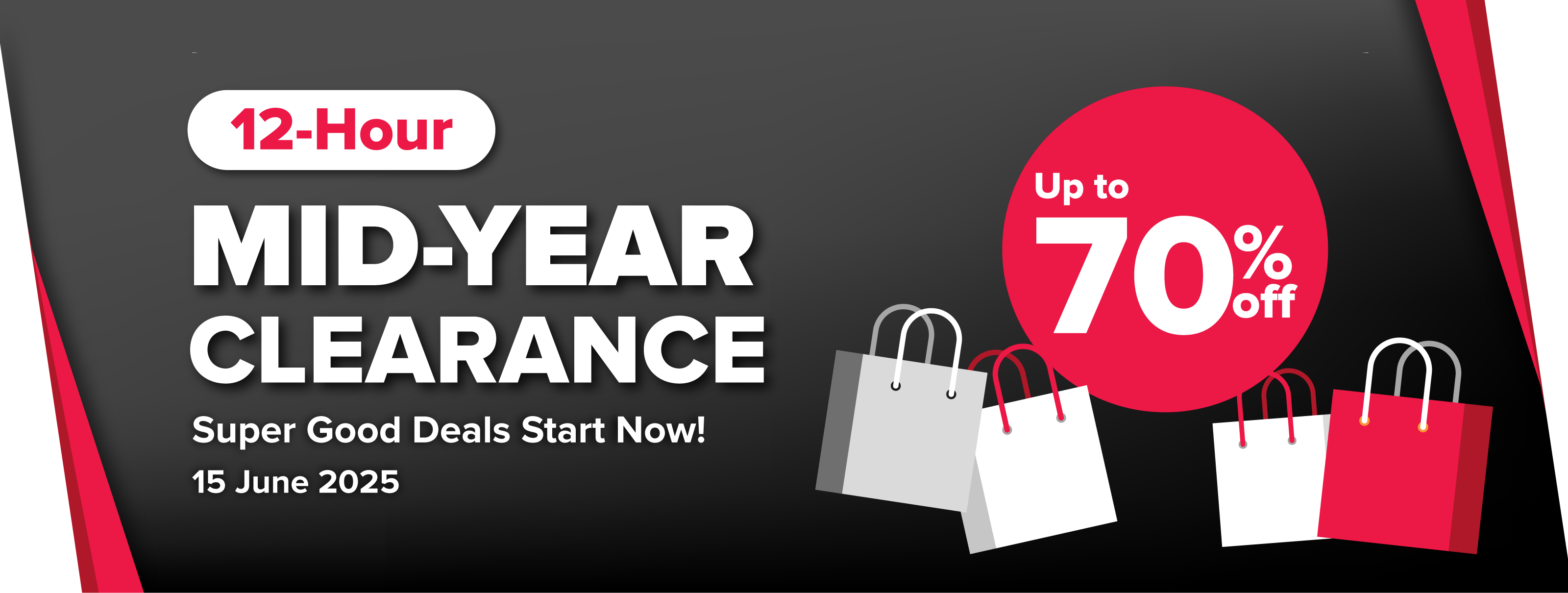 12-Hour Mid Year Clearance