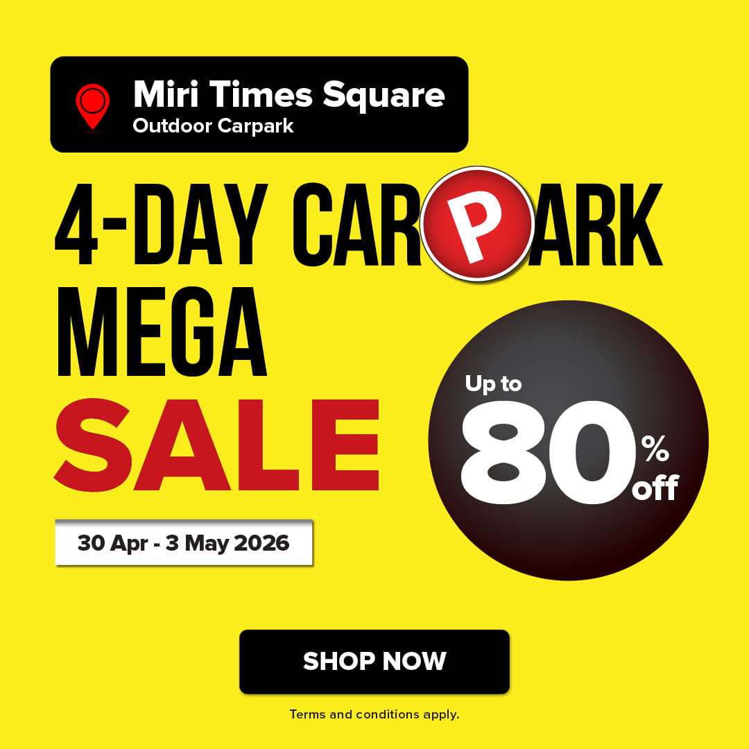Miri Times Square 4-Day Carpark Mega Sale