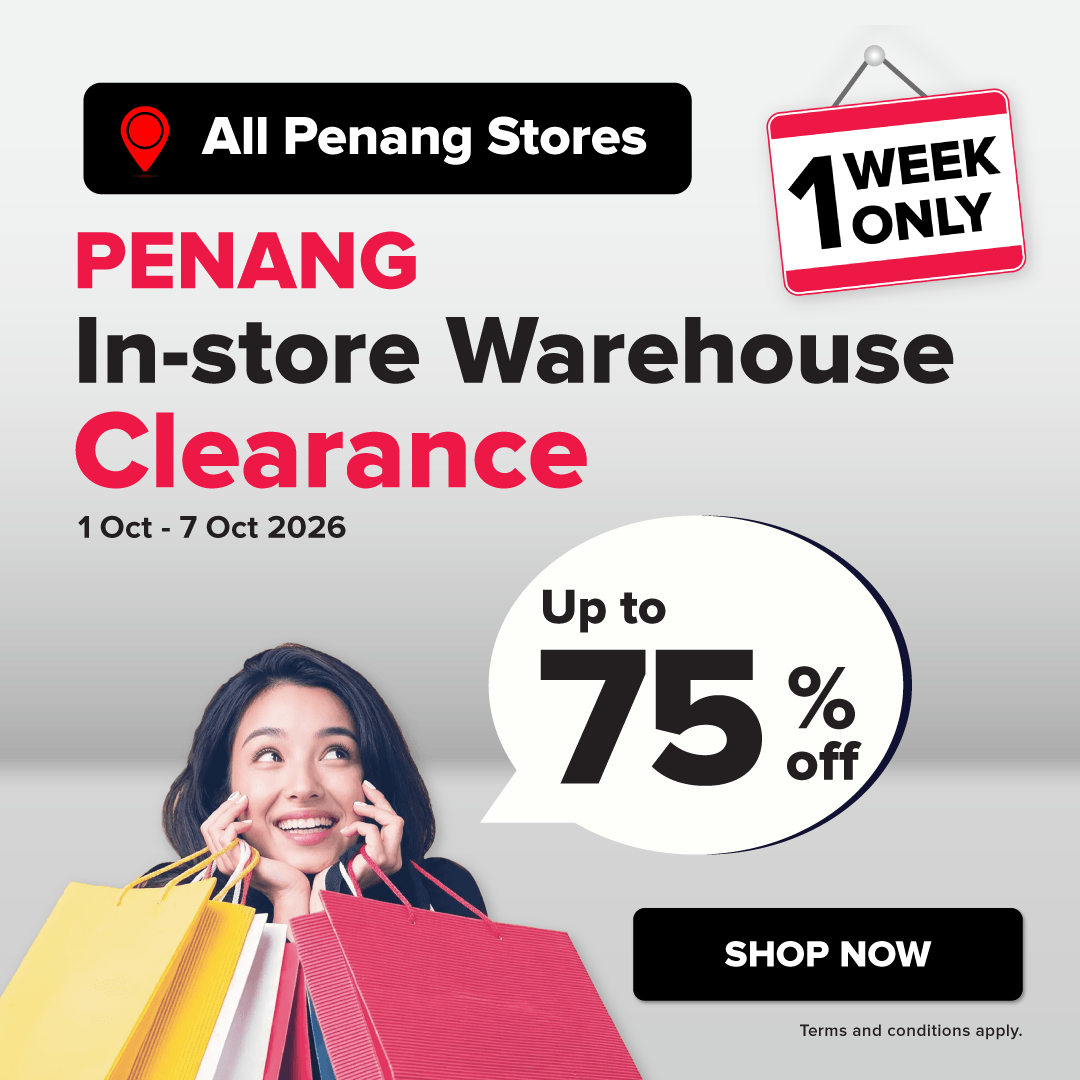 Penang In-Store Warehouse Clearance