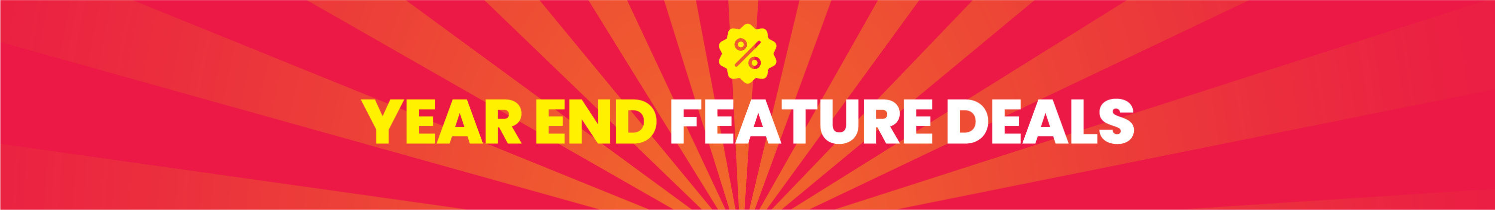 Year End Feature Deals Biggest Ever Year End Clearance
