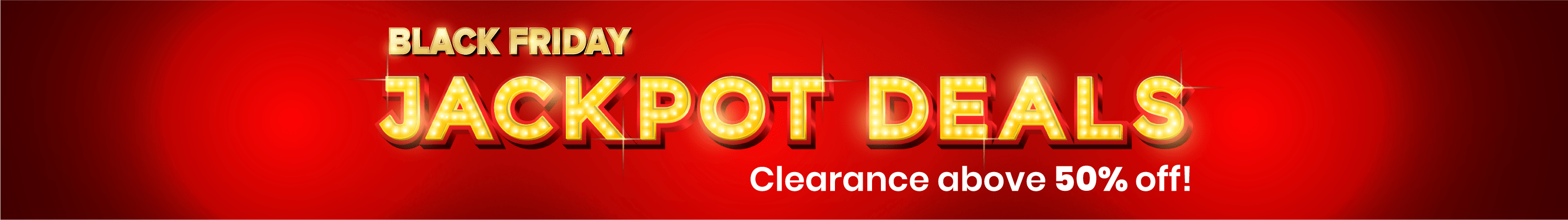 Jackpot Deals Black Friday Comes Early Sale