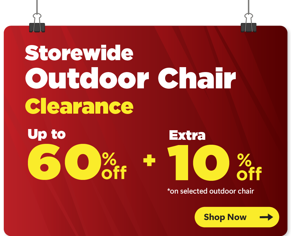 Storewide Outdoor Chair Clearance up to 60% + Extra 10% off on selected outdoor chair*