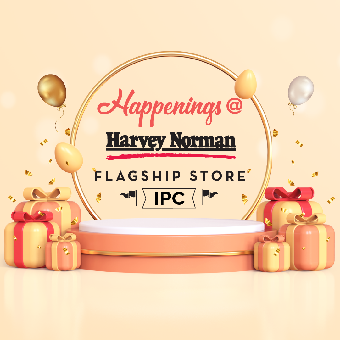Happenings Harvey Norman IPC Flagship Store Harvey Norman Malaysia