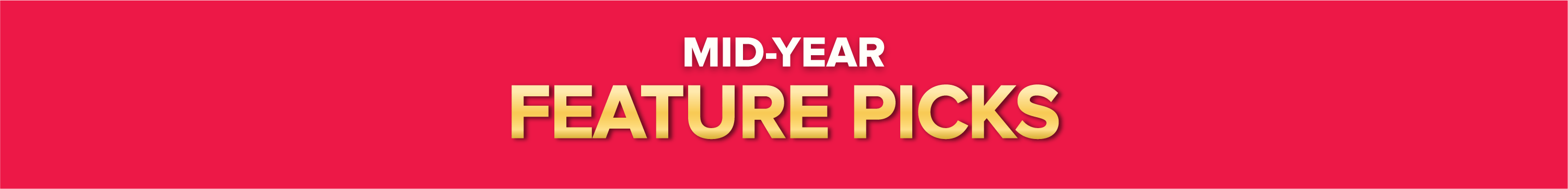 Mid-Year Highlighted Deals Mid-Year Clearance Final Call