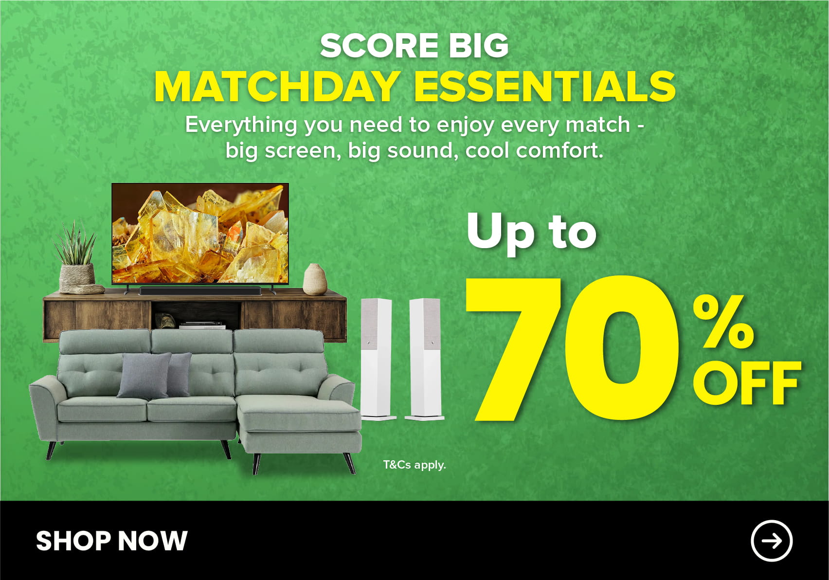 Harvey Norman Big Score Matchday Essentials Score Big, Save Bigger