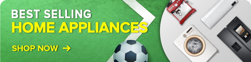 Score Big, Save Bigger Home Appliances