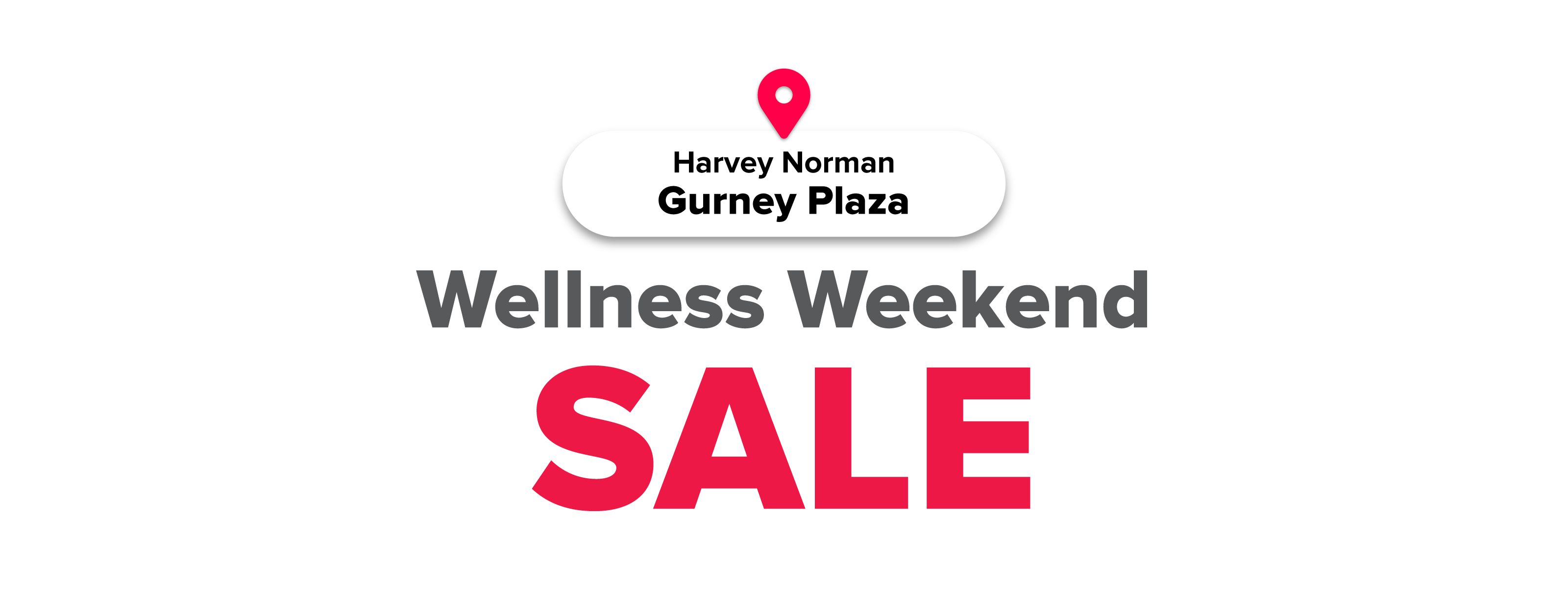 Harvey Norman Gurney Plaza Wellness Weekend Sale