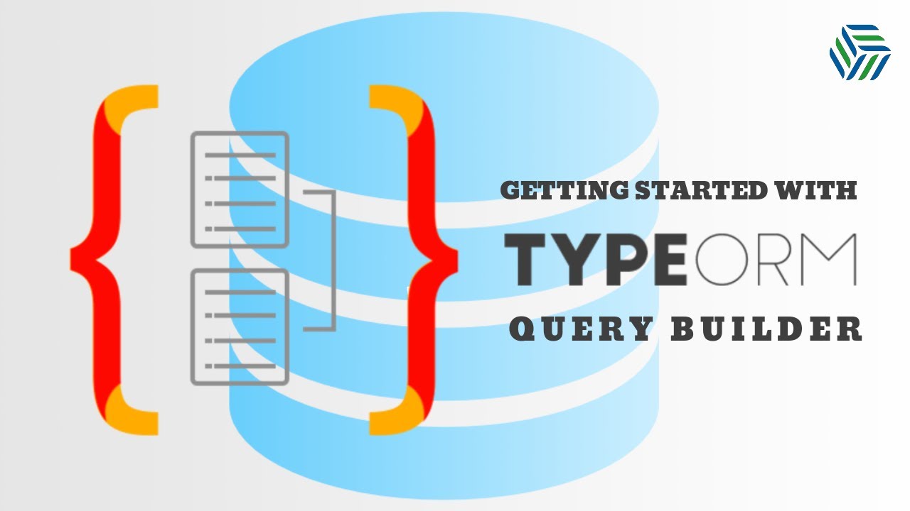 TypeORM và Query Builder trong TypeORM