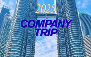 COMPANY TRIP 2025 – KUALA LUMPUR, MALAYSIA