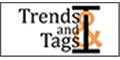 Trends and Tags